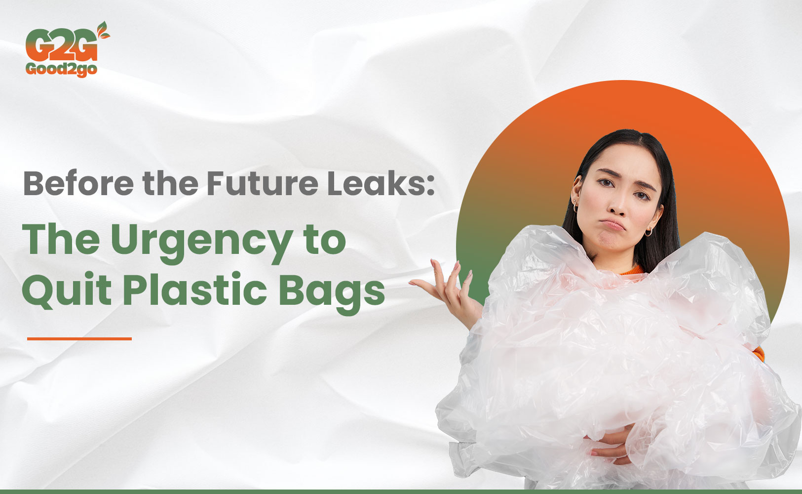 Before the Future Leaks: The Urgency to Quit Plastic Bags