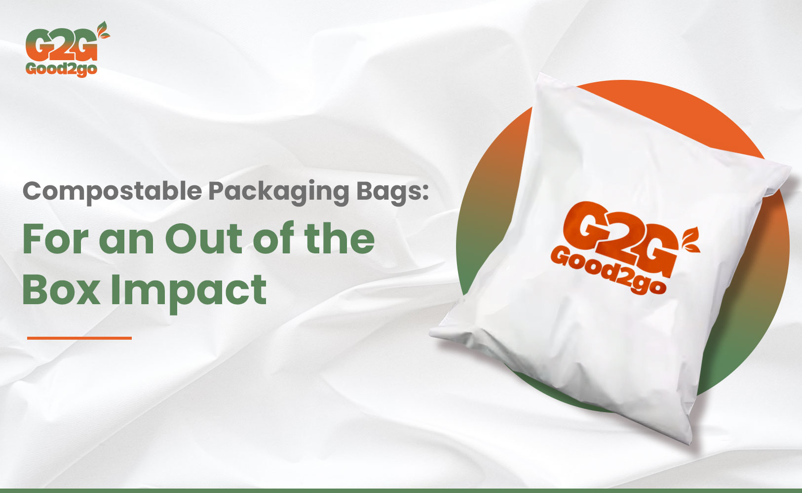 Compostable Packaging Bags: For an Out-of-the-Box Impact